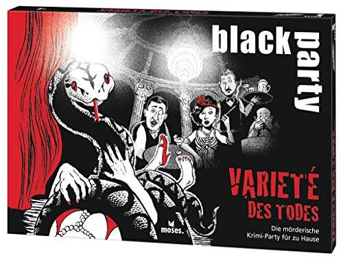 moses. Verlag GmbH black party Varieté des Todes: Die mörderische Krimi-Party für zu Hause