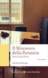 Il Ministero della Paranoia. Storia della Stasi. Nuova ediz.