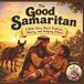 The Good Samaritan: A Bible Story About Kindness, Mercy, and Helping Others
