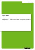 Orígenes GRIN Verlag Orígenes e historia de los aerogeneradores Paperback