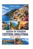 GUIDA Di VIAGGIO COSTIERA AMALFITANA 2027/2028