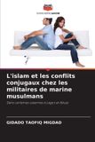 L'islam Editions Notre Savoir L'islam et les conflits conjugaux chez les militaires de marine musulmans