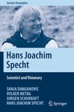 Hans Springer Biographies- Hans Joachim Specht: Scientist and Visionary