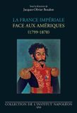 La Institut Napoléon La France impériale face aux Amériques Paperback