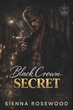 Black Crown Secret: A Dark Erotic Royal Mafia Romance