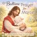 A Bedtime Prayer for Marcel: A Calming Bedtime Prayer for Little Hearts