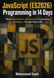 JavaScript Independently Published JavaScript (ES2026) Programming in 14 Days