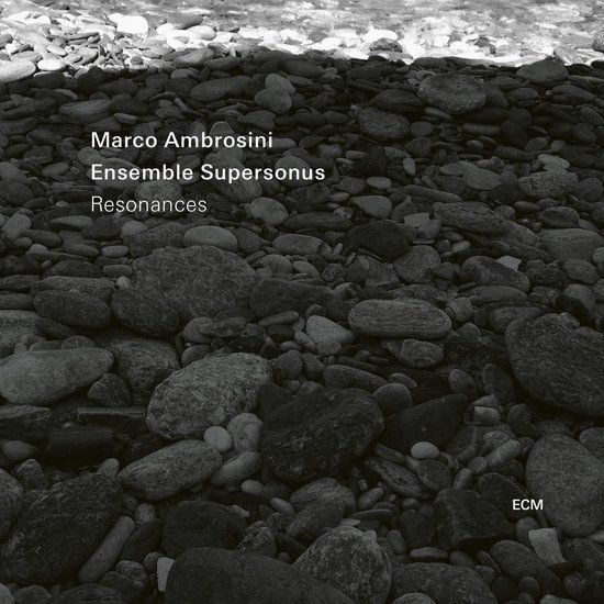 Resonances Marco Ambrosini & Ensemble Supersonus - Resonances (CD)