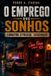 O Emprego dos Sonhos: Canastro: O Policial Desarmado