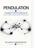 PENDULATION: Übergänge in Veränderungsprozessen: 3