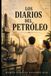 Los Diarios del Petróleo