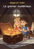 Emma et Théo - Le grenier mystérieux: Une BD pour enfants dès 5 ans : une malle fermée, une clé disparue et vingt-quatre lanternes - Tome 1