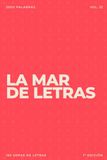 La mar de letras: Volumen 32: 3.000 palabras · 150 sopas de letras · En español · Letra grande