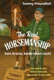 The Real Horsemanship Kein Drama, beide leben noch!