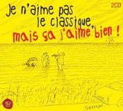 Sony Music Rca Red Seal Je N'aime Pas Le Classique Mais Ca J'aime Bien!
