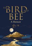 The Balboa Press Au The Bird and Bee Hardcover