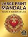 Large Print Mandala Coloring Book for Seniors: Hearts & Symbols of Love: 50 Bold and Easy Heart Designs for Expressing Gratitude and Affection