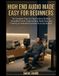 HIGH Libri GmbH High End Audio Made Easy for Beginners