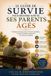 LE Independently Published Le Guide de Survie Pour Prendre Soin de Ses Parents Âgés: Stratégies pratiques pour les besoins quotidiens, la santé, la famille, les finances et les décisions difficiles Paperback