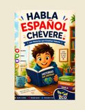 Habla Español Chévere: Historias y Valores para Aprender Español
