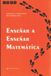 Enseñar a Enseñar Matematica