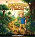 Dinosaur Libri GmbH Dinosaur Tracks Hardcover