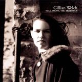 Warner Ada Gillian Welch Hell Among The Yearlings