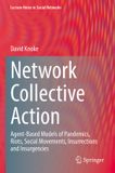 Network Springer International Publishing Ag Lecture Notes in Social Networks- Network Collective Action Paperback