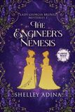 The Lady Georgia Brunel Mysteries-The Engineer's Nemesis (Large Print)