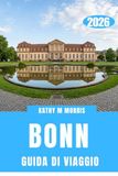 GUIDA BONN GUIDA DI VIAGGIO 2026