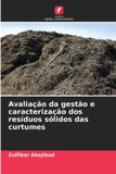 Avaliação Edicoes Nosso Conhecimento Avaliação da gestão e caracterização dos resíduos sólidos das curtumes