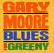 Blues Gary Moore - Blues For Greeny (CD)