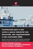 Contribuição OmniScriptum SRL Contribuição para a luta contra a pesca industrial não declarada, não regulamentada e não controlada (INN) Paperback