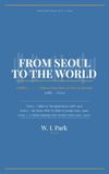 From Seoul to the World: A Life and Journey Written Across 100 Journals — Series 1–3 (1988–2000)