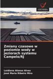 Zmiany Wydawnictwo Nasza Wiedza Zmiany czasowe w poziomie wody w jeziorach systemu Campelo/RJ Paperback