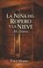 La niña del ropero y la nieve: Mi historia