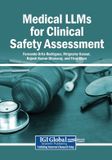 Medical Igi Global Scientific Publishing Medical LLMs for Clinical Safety Assessment