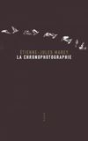 La Chronophotographie
