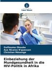 Einbeziehung Verlag Unser Wissen Einbeziehung der Mundgesundheit in die HIV-Politik in Afrika Paperback