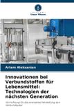 Innovationen Verlag Unser Wissen Innovationen bei Verbundstoffen für Lebensmittel