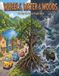 WHEELS, WATER & WOODS: The Day the Forest Fought Back
