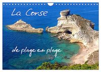 La CALVENDO La Corse de plage en plage (Calendrier mural 2027 DIN A4 vertical)