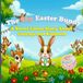 The Shy Easter Bunny: A Sweet Easter Story About Courage and Kindness
