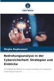 Bedrohungsanalyse Verlag Unser Wissen Bedrohungsanalyse in der Cybersicherheit