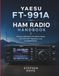 YAESU FT-991A HAM RADIO HANDBOOK: Practical Workflows for Station Setup, HF/VHF/UHF Operation, and Troubleshooting