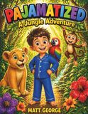 PAJAMATIZED: A Jungle Adventure