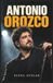 BIOGRAFÍA Antonio Orozco Biografía
