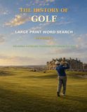 The History of Golf Large Print Word Search