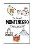 The Story of Montenegro - A History Book for Kids