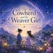 Libri GmbH Asian Moonlight Tales-The Cowherd and the Weaver Girl, A Famous Chinese Folk Tale